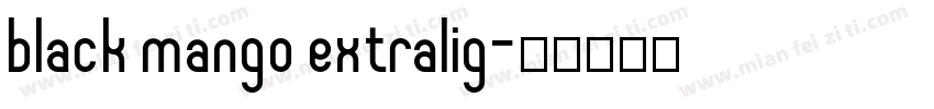 black mango extralig字体转换